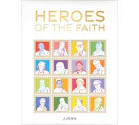 Heroes of the Faith