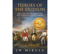 Heroes of the Hudson: Meet the Cast of Characters Who Changed History Forever