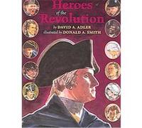 Heroes of the Revolution David A. Adler (Auteur)