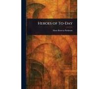 Heroes Of To-Day