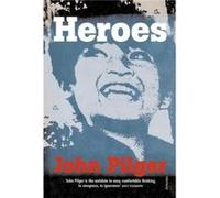 Heroes Pilger, John (Auteur)