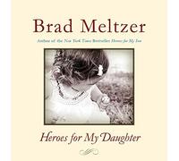 Heroes pour MA Fille par Brad Meltzer (2012-04-10)