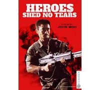 Heroes Shed No Tears