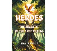 Heroes - The Secrets of the Lost Realm