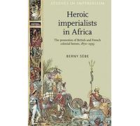 Heroic Imperialists In Africa