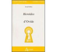 Heroides d'Ovide Etude du texte - Evrard Delbey - Atlande Eds - broché - Etude