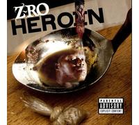 Heroin by Z-Ro (2010-06-21)