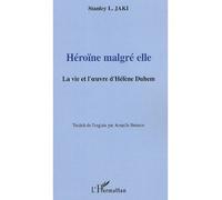 Stanley L. Jaki – Héroïne malgré elle – La vie et l'œuvre d'Hélène Duhem – Broché