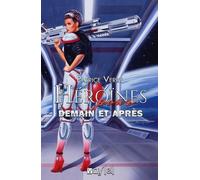 Héroïne Pour Demain Et Après