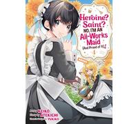 Heroine? Saint? No, I'm an All-Works Maid (And Proud of It)! (Manga) Vol. 4