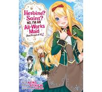Heroine? Saint? No, I'm an All-Works Maid (And Proud of It)! (Manga) Vol. 5