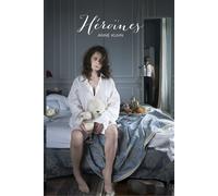 Héroïnes - Anne KUHN - Contrejour - relié - Beau livre