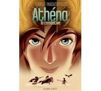 Héroïnes de la mythologie - Athéna la combative - Isabelle Pandazopoulos - Gallimard jeunesse - broché - Contes et légendes jeunesse