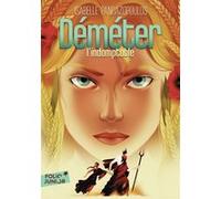 Héroïnes de la mythologie - Démeter l'indomptable