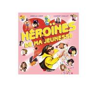 Héroïnes de ma jeunesse - Laurent Chollet - Rocher Eds Du - broché - Essai