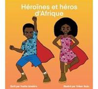Héroïnes et héros d'Afrique Yvette Umuhire (Auteur)