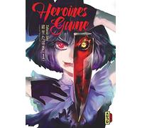 Heroines Game - Tome 1
