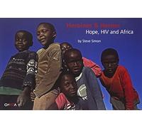 Heroines & Heros: Hope, Hiv And Africa