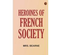 Heroines of French Society