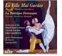 Lanchbery, Solti – Hérold : La Fille mal gardée / Rossini : La Boutique fantasque – Alto