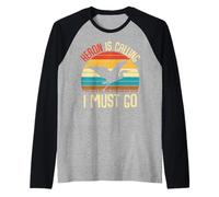 Heron is Calling and I Must Go - Blue Heron Lover Gifts Manche Raglan