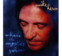 Heron,Mike - Where The Mystics Swim Gestri [Import]