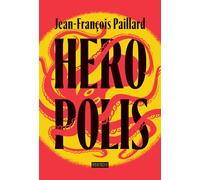 Heropolis - Jean-François PAILLARD - Rouergue - broché - Roman