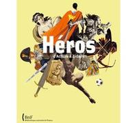 Héros. D'achille à Zidane Collectif (Auteur)