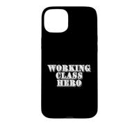 Héros de Classe ouvrière Coque pour iPhone 15 Plus