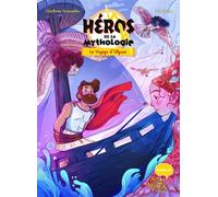 Héros De La Mythologie Tome 2 - Le Voyage D'ulysse