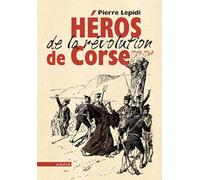 Héros de la révolution de Corse (1729-1769)