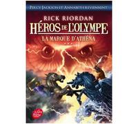 Héros de l'Olympe - Tome 3 - La marque d'Athéna - Rick Riordan - Ldp Jeunesse - Poche - Roman junior dès 9 ans