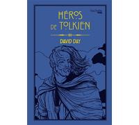 Héros de Tolkien - David Day - Hachette Heroes - broché - Roman
