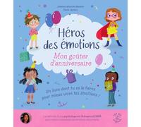 Héros des émotions - Mon goûter d'anniversaire