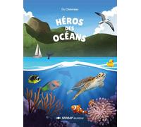 Heros des oceans - le roman - Éric Chevreau - Sedrap Eds - broché - Scolaire / Universitaire