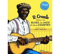 Héros du blues, du jazz et de la country Inclus 1 CD sélection musicale de R. Crumb - Robert Crumb - La Martiniere Eds De - Livre CD - Essai CD