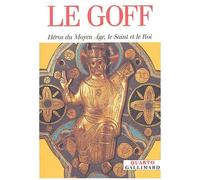 Héros Du Moyen Age, Le Saint Et Le Roi