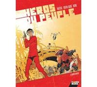 Héros du peuple - Tome 02 Régis Hautière (Auteur), Olivier Vatine (Auteur), Patrick Boutin-Gagné (Dessinateur)