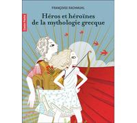 Héros et héroïnes de la mythologie grecque