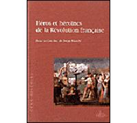 Héros et héroïnes de la révolution française - Serge Bianchi - Comite Des Travaux Historiques Etscientifiques - broché - Etude