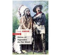 Héros Et Légendes Du Far West