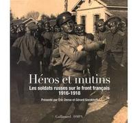 Héros et mutins Eric Deroo (Auteur), Gérard Gorokhoff (Auteur)
