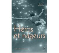 Héros et nageurs - Charles Sprawson - Nevicata - broché - Récit
