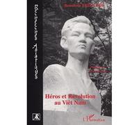 Héros et révolution au viêt nam - Benoit de Treglodé - L'harmattan - broché - Etude