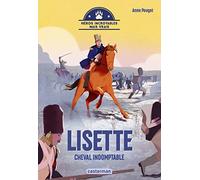 Héros incroyables mais vrais - Lisette, cheval indomptable