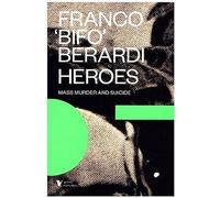 Héros : Meurtres de masse et suicides