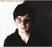 Herpes - Das Kommt Vom Kuessen