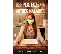 Herpès, eczéma et autres maladies : un GRAND coupable dans votre assiette