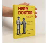 Herr Doktor, Ich Bin?S Schon Wieder ...!