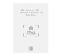 Herr Lehmann, Herr Lehmann, was macht die Frau Gem
